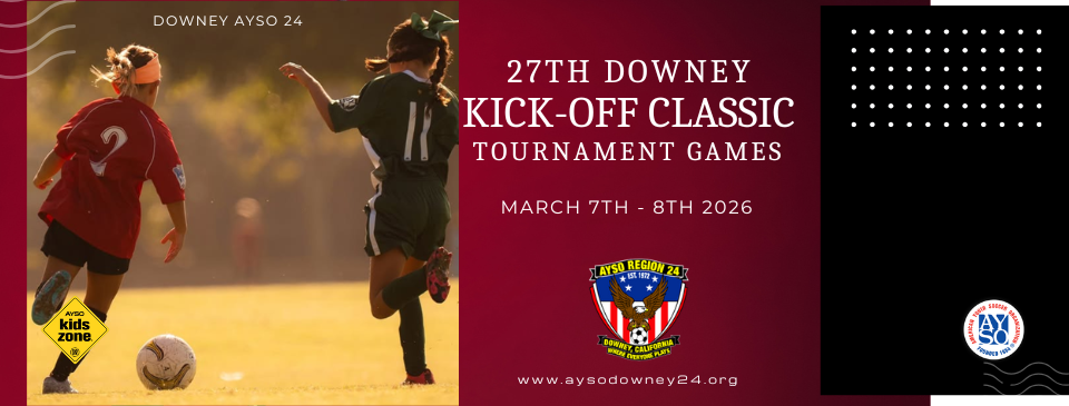 Downey Region 24 2026 Kickoff Tournament